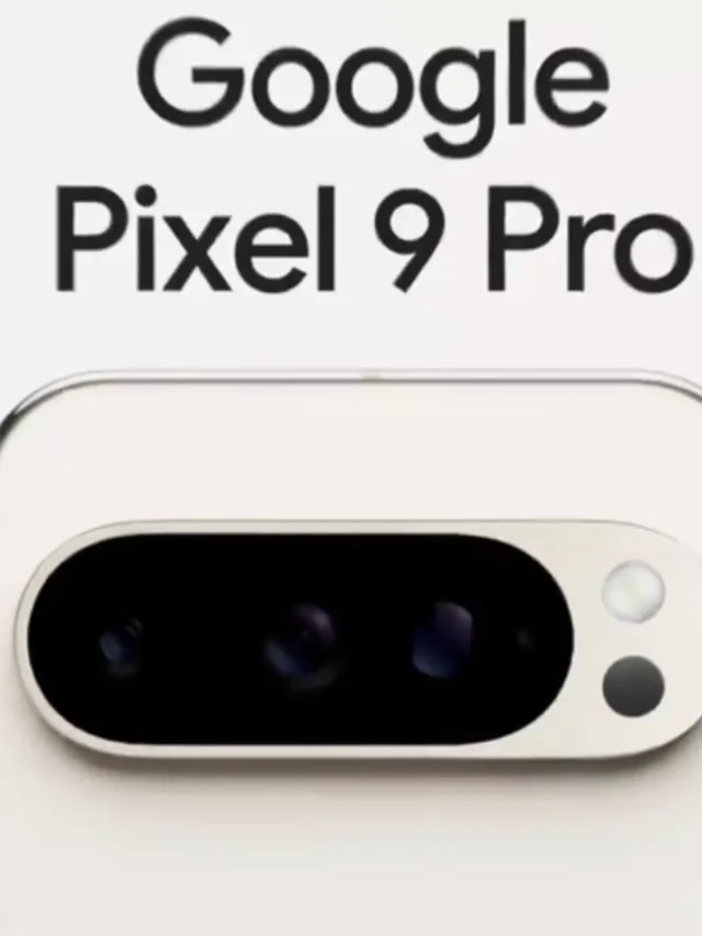 Google Pixel 9 Pro & Pixel 9 Fold coming on August