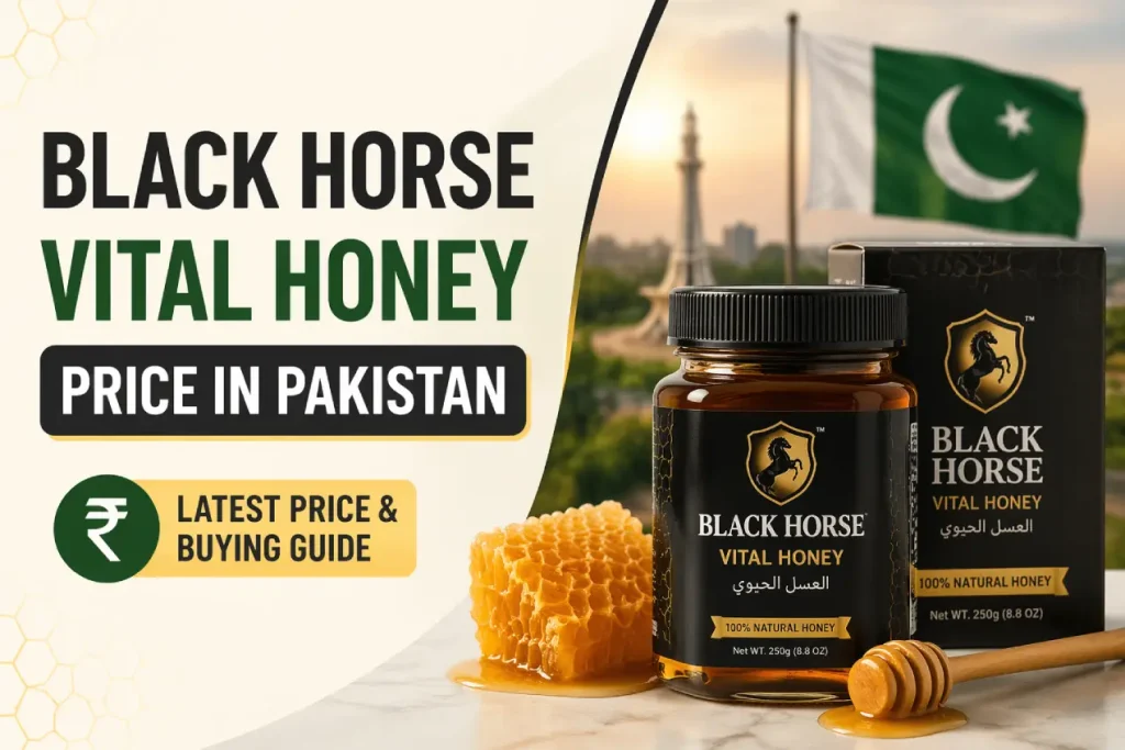 Black Horse Vital Honey Price in Pakistan – Updated Cost, Benefits, and Buying Guide Black Horse Vital Honey